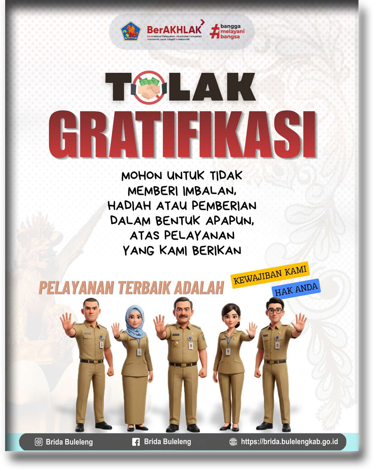 Mari Tolak dan Laporkan Gratifikasi!